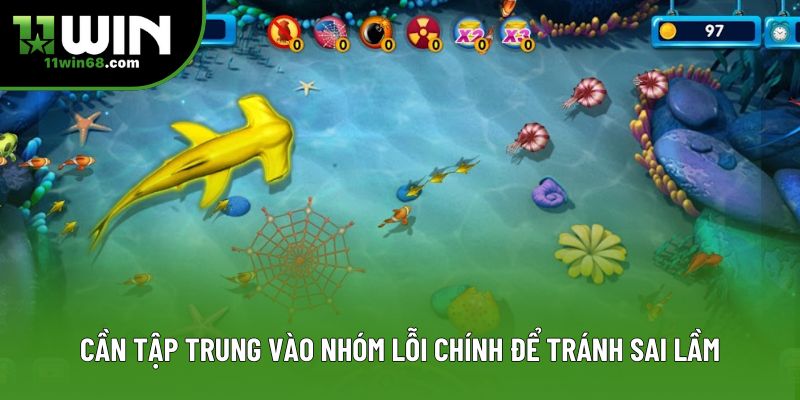 Cần tập trung vào nhóm lỗi chính để tránh sai lầm