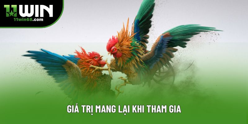 Giá trị mang lại khi tham gia