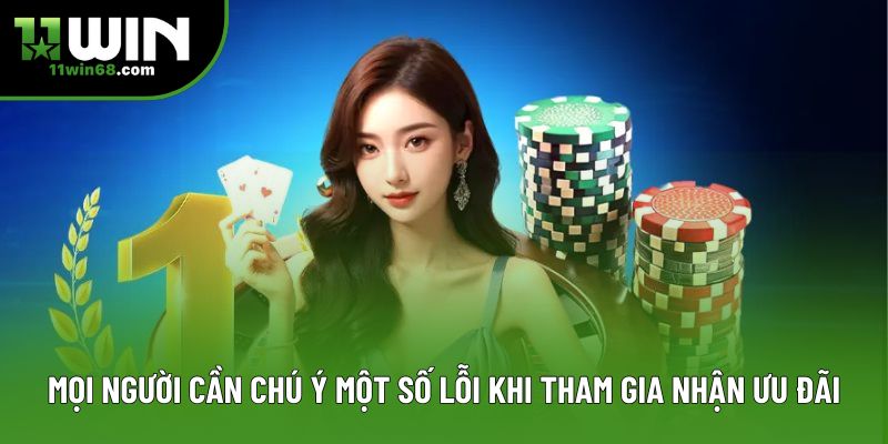 Mọi người cần chú ý một số lỗi khi tham gia nhận ưu đãi