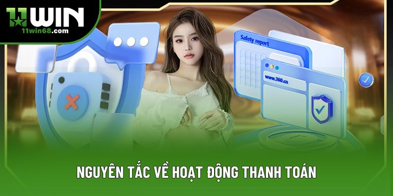 Nguyên tắc về hoạt động thanh toán Nguyên tắc về hoạt động thanh toán