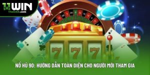 Nổ Hũ 90: Hướng Dẫn Toàn Diện Cho Người Mới Tham Gia