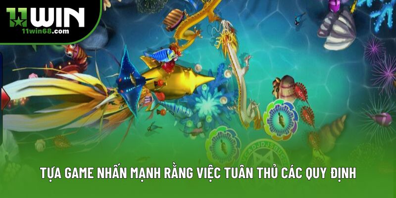 Tựa game nhấn mạnh rằng việc tuân thủ các quy định
