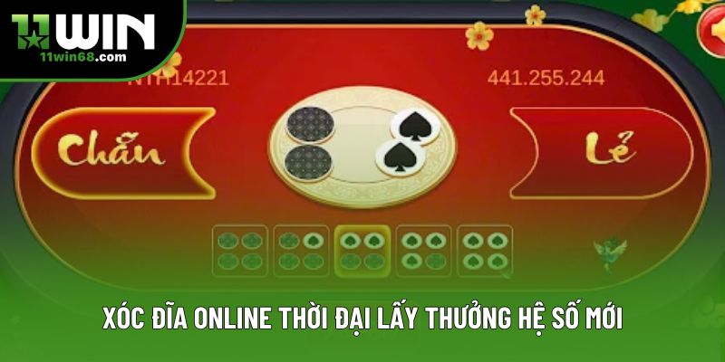 Xóc đĩa Online thời đại lấy thưởng hệ số mới Xóc đĩa Online thời đại lấy thưởng hệ số mới